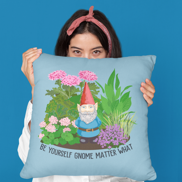 Be Yourself Gnome Matter What Whimsical Square Accent Pillow